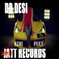 Foxy Kuri Dr Desi MP3 Song, Foxy Kuri Album