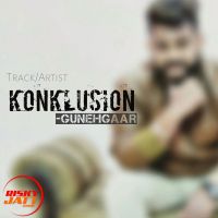 Konklusion GunehGaar MP3 Song, Konklusion Album