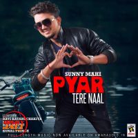 Pyar Tere Naal Sunny Mahi MP3 Song, Pyar Tere Naal Album