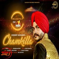 Chamkilla Cherry Siinghh MP3 Song, Chamkilla Album