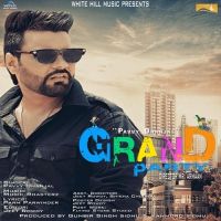 Grand Party Pavvy Dhanjal MP3 Song, Grand Party Album