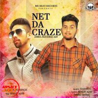 Net Da Craze Anmol Feat Singh Ajay MP3 Song, Net Da Craze Album