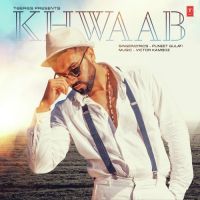 Khwaab Puneet Gulati MP3 Song, Khwaab Album