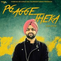 Pg Agge Theka Gurpreet Waraich MP3 Song, Pg Agge Theka Album
