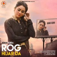 Rog Hijar Da Aima Iqra MP3 Song, Rog Hijar Da Album