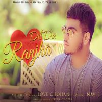 Dil Da Ranjha Love Chohan, Nav-E MP3 Song, Dil Da Ranjha Album