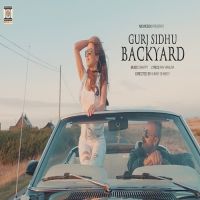 Backyard (Sentimental Value) Gurj Sidhu MP3 Song, Backyard (Sentimental Value) Album