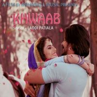 Khwaab Laddi Patiala MP3 Song, Khwaab Album