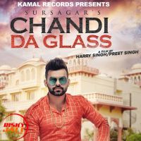 Chandi Da Glass Sursagar MP3 Song, Chandi Da Glass Album