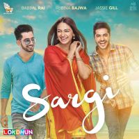 Jhumke Jassi Gill,  Babbal Rai, Nimrat Khaira MP3 Song, Sargi Album