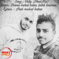 Download Velly (live) Navi Mehal Kalan, Deena Mehal Kalan, Laddi Lineman mp3 song, Velly (live) lyrics