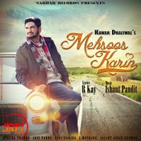 Mehsoos Karin Kawar Dhaliwal MP3 Song, Mehsoos Karin Album