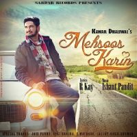 Mehsoos Karin Kawar Dhaliwal MP3 Song, Mehsoos Karin Album