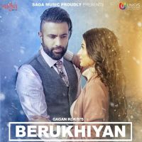 Berukhiyan Gagan Kokri MP3 Song, Berukhiyan Album