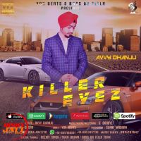 Killer Eyez Avvy Dhanju MP3 Song, Killer Eyez Album