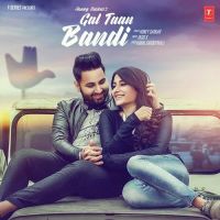 Gal Taan Bandi Honey Sarkar MP3 Song, Gal Taan Bandi Album