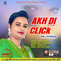 Akh Di Click Preet Ubian MP3 Song, Akh Di Click Album