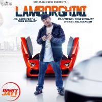 Lamborghini Mr Ginni Feat & Thee Emenjay MP3 Song, Lamborghini Album