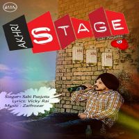 Akhri Stage Sabi Panjeta MP3 Song, Akhri Stage Album