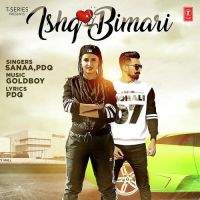 Ishq Bimari Sanaa MP3 Song, Ishq Bimari Album