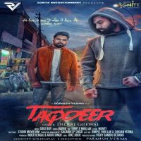 Taqdeer Dilraj Grewal MP3 Song, Taqdeer Album