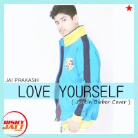Love Yoursel Jai Prakash MP3 Song, Love Yoursel Album