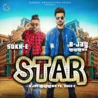 Star B-Jay Randhawa, Sukh-E MP3 Song, Star Album