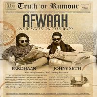 Afwaah Johny Seth, Pardhaan MP3 Song, Afwaah Album