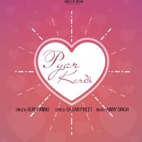 Pyar Kardi Guri Pannu MP3 Song, Pyar Kardi Album