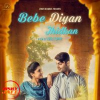 Bebe Diyan Jhidkan Lore Preet Ft.Jassi Khan MP3 Song, Bebe Diyan Jhidkan Album