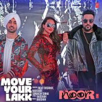 Move Your Lakk Diljit Dosanjh,  Badshah,  Sonakshi Sinha MP3 Song, Move Your Lakk Album