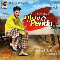 Shehran vs Pendu Manpreet Mavi MP3 Song, Shehran vs Pendu Album