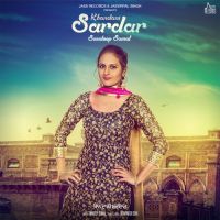Khandani Sardar Sandeep Somal MP3 Song, Khandani Sardar Album