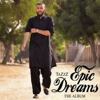 Jannat Tazzz MP3 Song, Epic Dreams Album