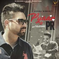 Pyaar Te PR Joggi Singh MP3 Song, Pyaar Te PR Album
