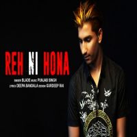 Reh Ni Hona Blade MP3 Song, Reh Ni Hona Album