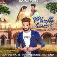 Chulle Saade Te Satt Dhillon MP3 Song, Chulle Saade Te Album