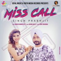 Miss Call Singh Prabhjit MP3 Song, Miss Call Album