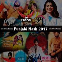 Punjabi Mash 2017 Dj Hans MP3 Song, Punjabi Mash 2017 Album