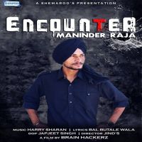 Encounter Maninder Raja MP3 Song, Encounter Album