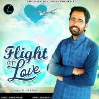 Flight Of Love Sahib Pannu MP3 Song, Flight Of Love Album