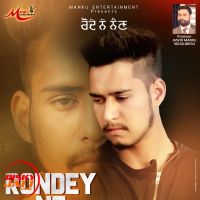 Rondey Ne Nain Sagar Armaan MP3 Song, Rondey Ne Nain Album
