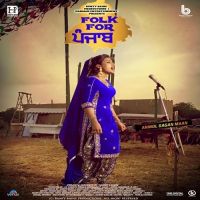 Folk For Punjab Anmol Gagan Maan, Punjabo Girls Band MP3 Song, Folk For Punjab Album