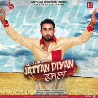 Jattan Diyan Fasllan Geeta Zaildar MP3 Song, Jattan Diyan Fasllan Album