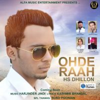 Ohde Raah Hs Dhillon MP3 Song, Ohde Raah Album