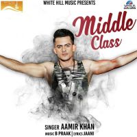 Middle Class Aamir Khan MP3 Song, Middle Class Album