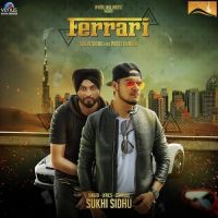 Ferrari Sukhi Sidhu, Preet Hundal MP3 Song, Ferrari Album