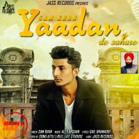 Yaadan De Sahare Sam Khan MP3 Song, Yaadan De Sahare Album