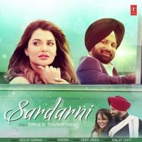 Sardarni Goldy Goraya MP3 Song, Sardarni Album