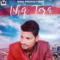 Ishq Tera Nek Berang MP3 Song, Ishq Tera Album